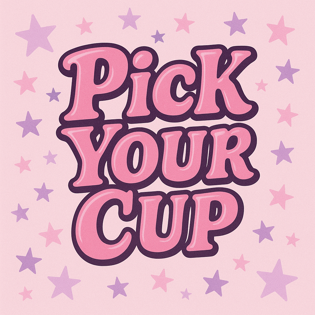 Pick your cup🎀